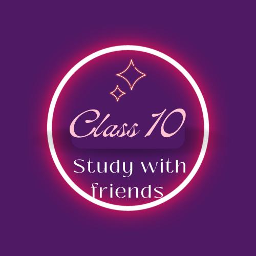 Class 10 study with friends group  Whatsapp Group Link Join